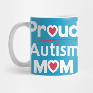 Proud autism mom - autism awareness Mug